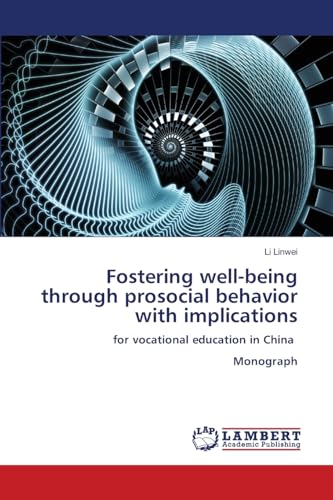 Fostering well-being through prosocial behavior with implications