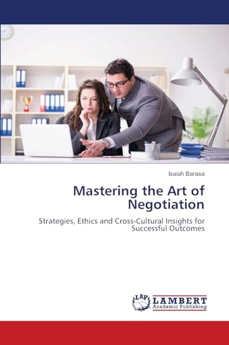 Mastering the Art of Negotiation