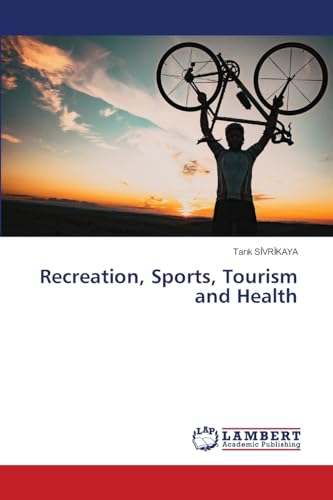 Recreation, Sports, Tourism and Health