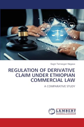 REGULATION OF DERIVATIVE CLAIM UNDER ETHIOPIAN COMMERCIAL LAW