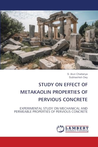 STUDY ON EFFECT OF METAKAOLIN PROPERTIES OF PERVIOUS CONCRETE