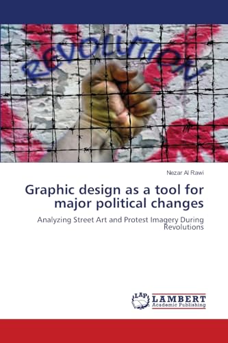 Graphic design as a tool for major political changes