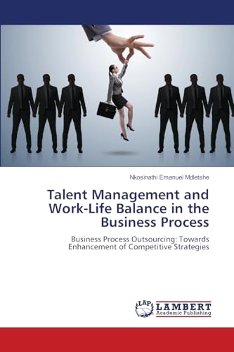 Talent Management and Work-Life Balance in the Business Process