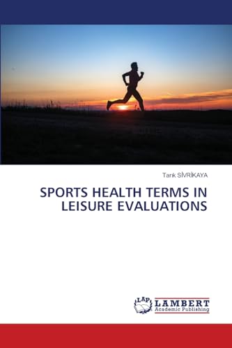 SPORTS HEALTH TERMS IN LEISURE EVALUATIONS