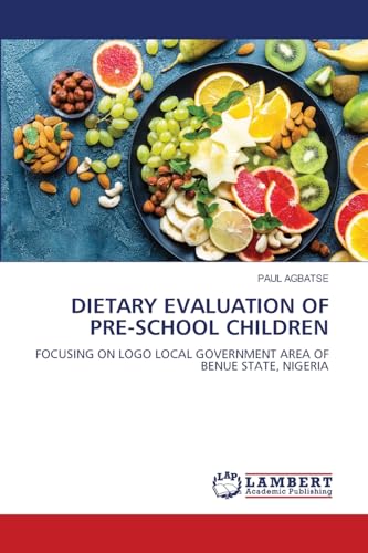 DIETARY EVALUATION OF PRE-SCHOOL CHILDREN