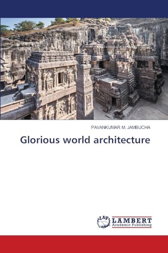 Glorious world architecture