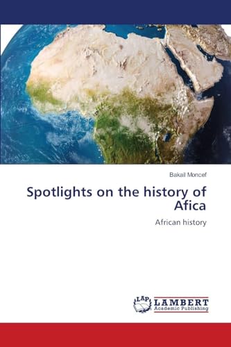 Spotlights on the history of Afica