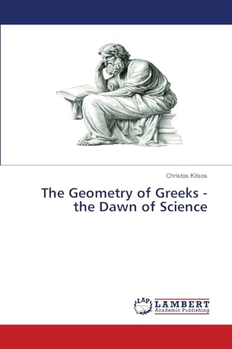 The Geometry of Greeks - the Dawn of Science