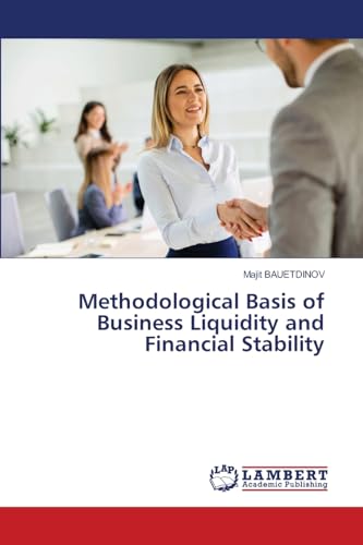 Methodological Basis of Business Liquidity and Financial Stability