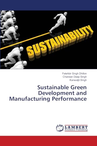Sustainable Green Development and Manufacturing Performance