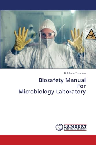 Biosafety Manual For Microbiology Laboratory