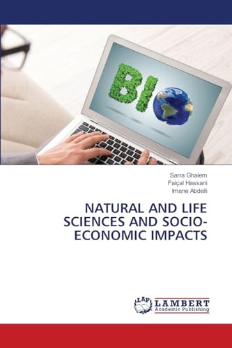 NATURAL AND LIFE SCIENCES AND SOCIO- ECONOMIC IMPACTS