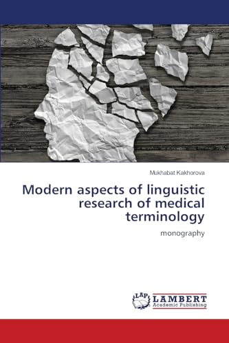Modern aspects of linguistic research of medical terminology