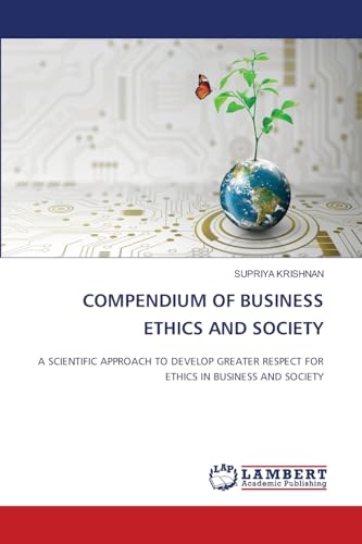 COMPENDIUM OF BUSINESS ETHICS AND SOCIETY