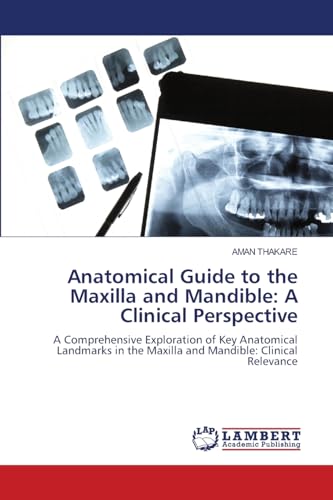 Anatomical Guide to the Maxilla and Mandible