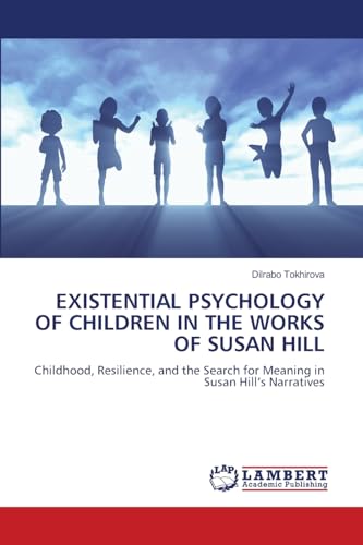 EXISTENTIAL PSYCHOLOGY OF CHILDREN IN THE WORKS OF SUSAN HILL