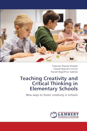 Teaching Creativity and Critical Thinking in Elementary Schools