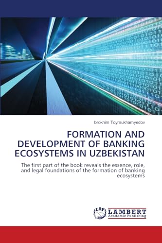 FORMATION AND DEVELOPMENT OF BANKING ECOSYSTEMS IN UZBEKISTAN
