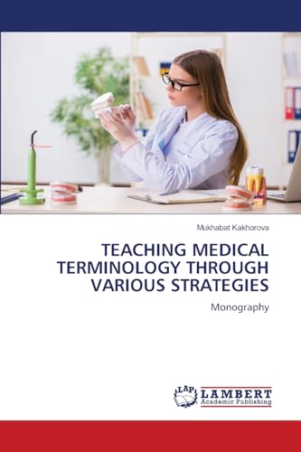 TEACHING MEDICAL TERMINOLOGY THROUGH VARIOUS STRATEGIES