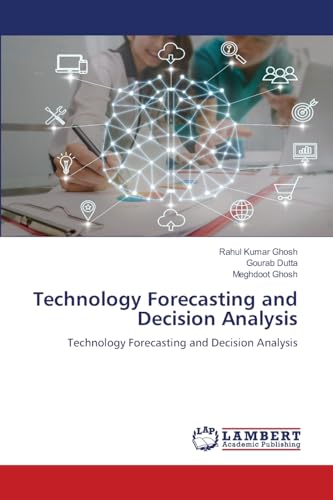 Technology Forecasting and Decision Analysis