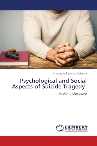 Psychological and Social Aspects of Suicide Tragedy