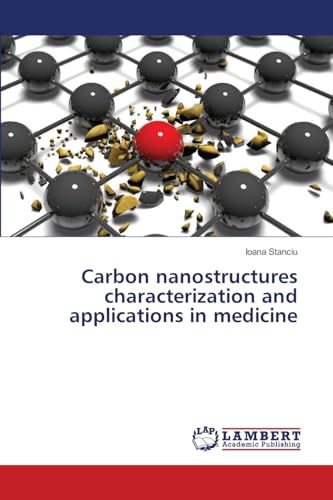 Carbon nanostructures characterization and applications in medicine