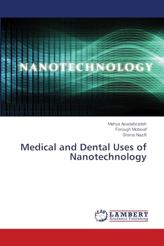 Medical and Dental Uses of Nanotechnology