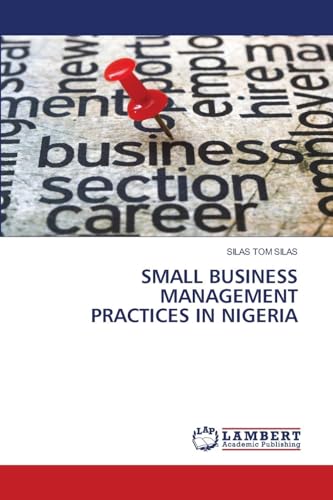SMALL BUSINESS MANAGEMENT PRACTICES IN NIGERIA