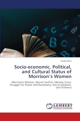 Socio-economic, Political, and Cultural Status of Morrison's Women