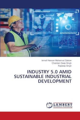 INDUSTRY 5.0 AMID SUSTAINABLE INDUSTRIAL DEVELOPMENT