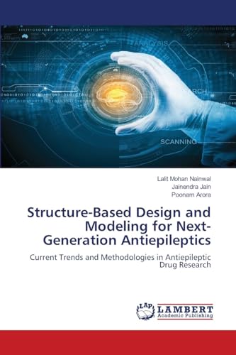 Structure-Based Design and Modeling for Next-Generation Antiepileptics