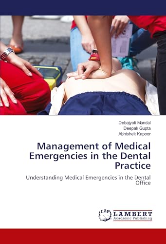 Management of Medical Emergencies in the Dental Practice