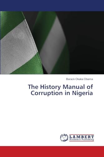 The History Manual of Corruption in Nigeria