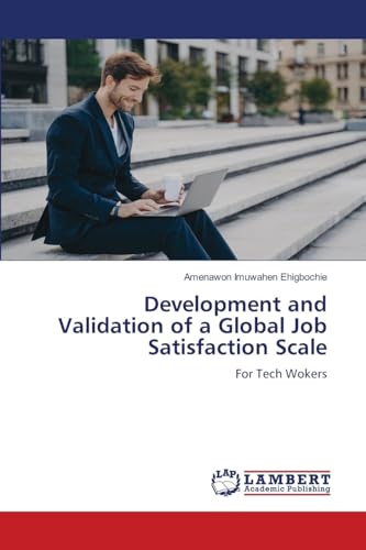 Development and Validation of a Global Job Satisfaction Scale