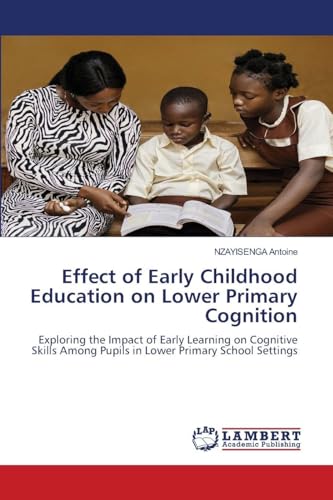 Effect of Early Childhood Education on Lower Primary Cognition