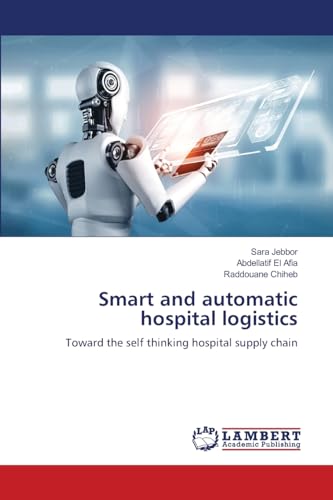 Smart and automatic hospital logistics