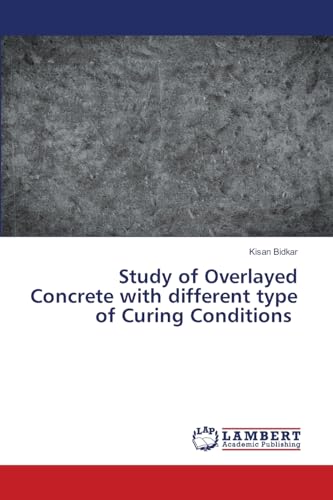 Study of Overlayed Concrete with different type of Curing Conditions