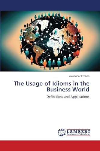 The Usage of Idioms in the Business World