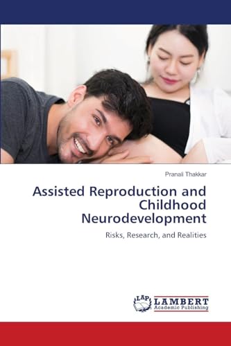 Assisted Reproduction and Childhood Neurodevelopment