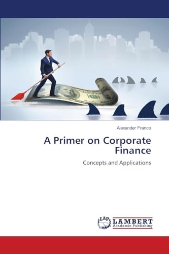 A Primer on Corporate Finance