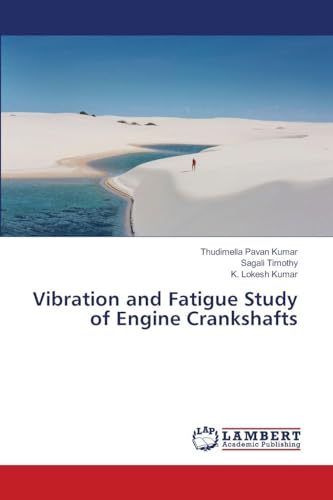Vibration and Fatigue Study of Engine Crankshafts