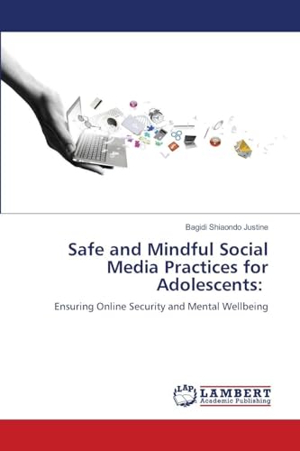 Safe and Mindful Social Media Practices for Adolescents