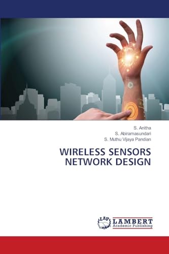 WIRELESS SENSORS NETWORK DESIGN