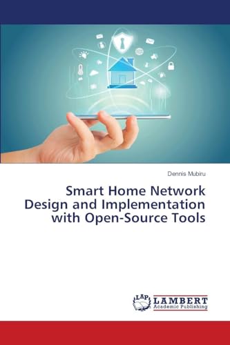Smart Home Network Design and Implementation with Open-Source Tools
