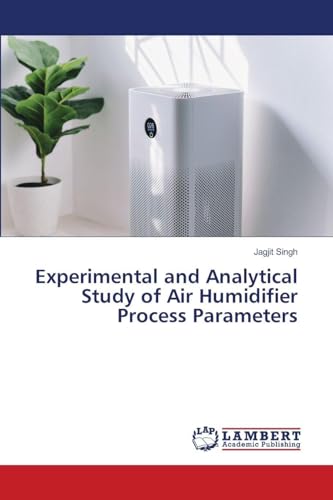 Experimental and Analytical Study of Air Humidifier Process Parameters