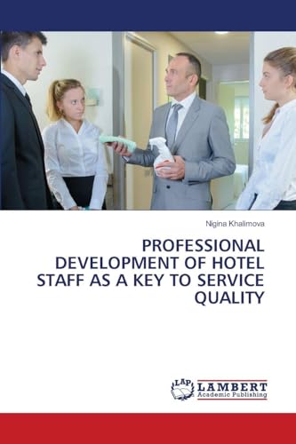 PROFESSIONAL DEVELOPMENT OF HOTEL STAFF AS A KEY TO SERVICE QUALITY
