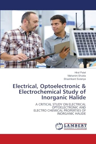 Electrical, Optoelectronic & Electrochemical Study of Inorganic Halide