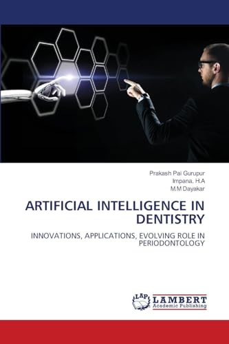 ARTIFICIAL INTELLIGENCE IN DENTISTRY