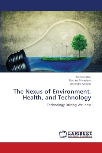 The Nexus of Environment, Health, and Technology