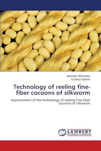 Technology of reeling fine-fiber cocoons of silkworm